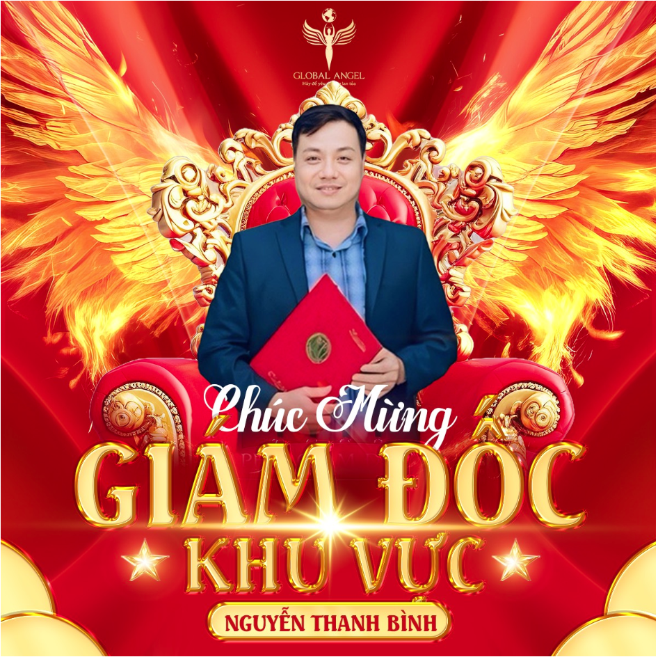 ÔNG NGUYỄN THANH BÌNH ĐƯỢC BỔ NHIỆM VÀO VỊ TRÍ GIÁM ĐỐC KHU VỰC TẠI CÔNG TY THIÊN SỨ TOÀN CẦU