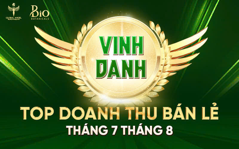 Vinh Danh TOP Doanh Thu Bán Lẻ Tháng 7 Tháng 8